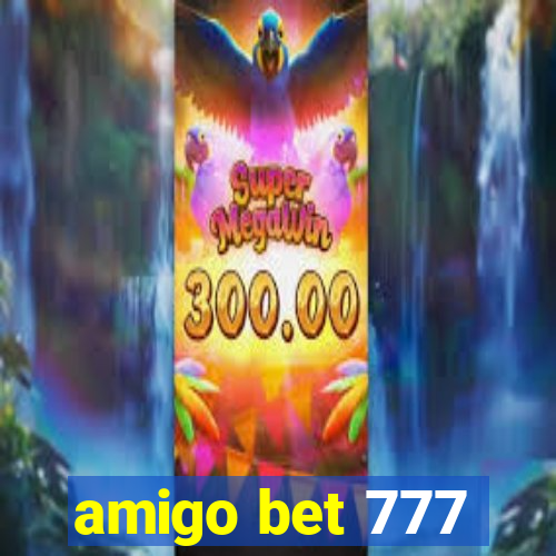 amigo bet 777
